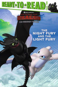 Title: The Night Fury and the Light Fury: Ready-to-Read Level 2, Author: Tina Gallo