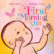 Electronic books pdf download First Morning Sun: A Book of Firsts PDB by Aimee Reid, Jing Jing Tsong