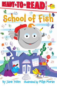 Title: School of Fish: Ready-to-Read Level 1, Author: Jane Yolen