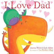 Title: I Love Dad, Author: Joanna Walsh