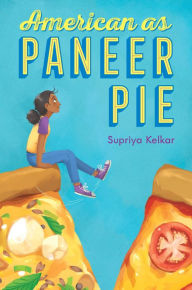 Download pdf ebooks for iphone American as Paneer Pie 9781534439399 (English literature) by Supriya Kelkar MOBI DJVU