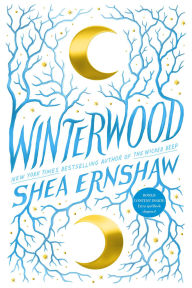 Title: Winterwood, Author: Shea Ernshaw