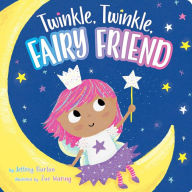Title: Twinkle, Twinkle, Fairy Friend, Author: Jeffrey Burton