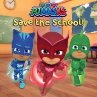 Title: PJ Masks Save the School!, Author: Lisa Lauria