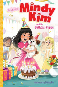 Title: Mindy Kim and the Birthday Puppy, Author: Lyla Lee