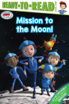 Alternative view 1 of Mission to the Moon!: Ready-to-Read Level 2