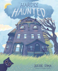 Title: Hardly Haunted, Author: Jessie Sima