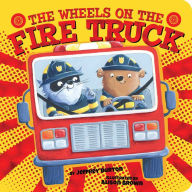 Title: The Wheels on the Fire Truck, Author: Jeffrey Burton