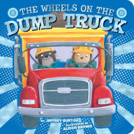 Download easy books in english The Wheels on the Dump Truck by Jeffrey Burton, Alison Brown