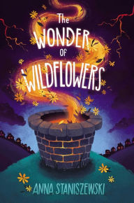 Free books audio books download The Wonder of Wildflowers by Anna Staniszewski in English  9781534442788