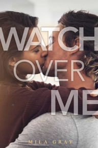 Joomla book download Watch Over Me by Mila Gray