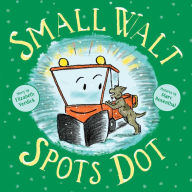 Title: Small Walt Spots Dot, Author: Elizabeth Verdick