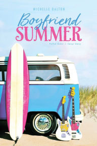 Title: Boyfriend Summer: Pulled Under; Swept Away, Author: Michelle Dalton