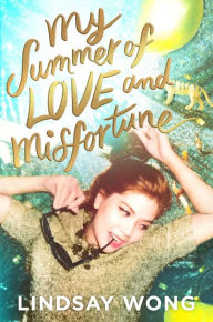 Download best selling ebooks free My Summer of Love and Misfortune ePub MOBI PDB 9781534443341 (English literature)