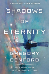 Title: Shadows of Eternity, Author: Gregory Benford