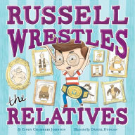Top ebook downloads Russell Wrestles the Relatives iBook FB2