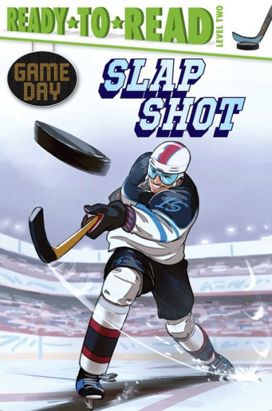 Slap Shot: Ready-to-Read Level 2