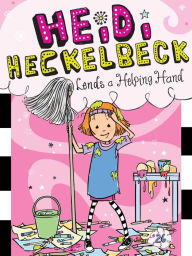 Title: Heidi Heckelbeck Lends a Helping Hand (Heidi Heckelbeck Series #26), Author: Wanda Coven