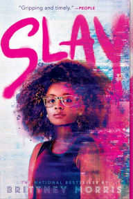 Title: SLAY, Author: Brittney Morris