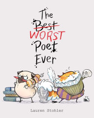 Title: The Best Worst Poet Ever, Author: Lauren Stohler