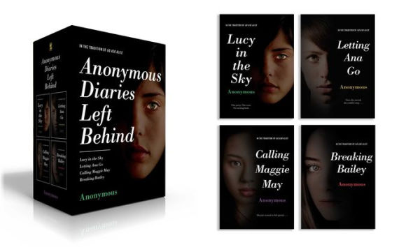 Anonymous Diaries Left Behind (Boxed Set): Lucy in the Sky; Letting Ana Go; Calling Maggie May; Breaking Bailey