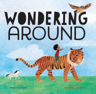 Free ebooks portugues download Wondering Around PDF FB2 English version by Meg Fleming, Richard Jones 9781534449350