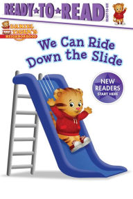 Title: We Can Ride Down the Slide: Ready-to-Read Ready-to-Go!, Author: Maggie Testa
