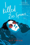 Alternative view 1 of I Killed Zoe Spanos