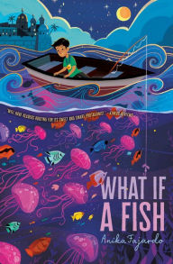 Download book to iphone 4 What If a Fish by Anika Fajardo English version RTF MOBI 9781534449855