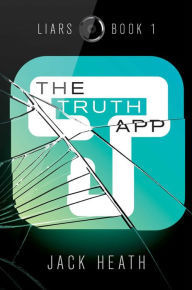 Ebooks kostenlos downloaden ohne anmeldung deutsch The Truth App 9781534449862 by Jack Heath