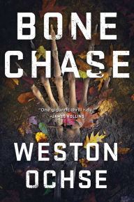 Title: Bone Chase, Author: Weston Ochse