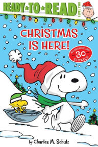 Title: Christmas Is Here!: Ready-to-Read Level 2, Author: Charles M. Schulz