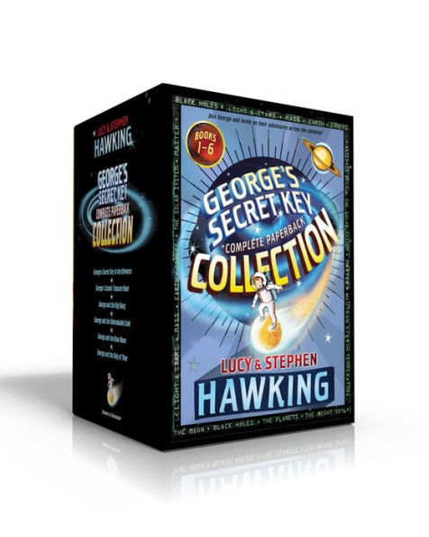 George's Secret Key Complete Paperback Collection (Boxed Set): George's Secret Key to the Universe; George's Cosmic Treasure Hunt; George and the Big Bang; George and the Unbreakable Code; George and the Blue Moon; George and the Ship of Time