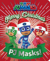 Title: Merry Christmas, PJ Masks!, Author: May Nakamura