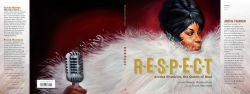 Alternative view 2 of RESPECT: Aretha Franklin, the Queen of Soul