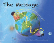 Rapidshare free download of ebooks The Message: The Extraordinary Journey of an Ordinary Text Message by   in English