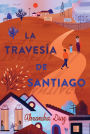 La travesía de Santiago (Santiago's Road Home)