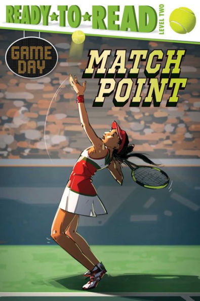 Match Point: Ready-to-Read Level 2