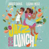 Title: Jazz for Lunch!, Author: Jarrett Dapier