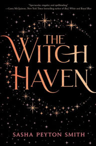 Title: The Witch Haven, Author: Sasha Peyton Smith