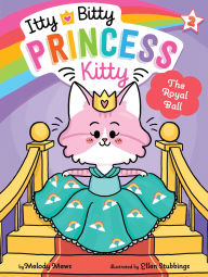 Title: The Royal Ball, Author: Melody Mews