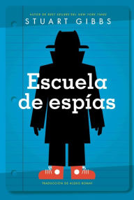 Good books download kindle Escuela de espías (Spy School) RTF 9798885793803 in English by Stuart Gibbs