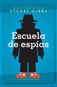 Title: Escuela de espías (Spy School), Author: Stuart Gibbs