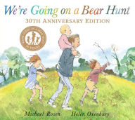 Title: We're Going on a Bear Hunt (30th Anniversary Edition), Author: Michael Rosen