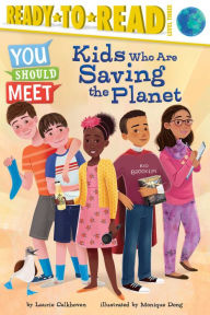 Title: Kids Who Are Saving the Planet: Ready-to-Read Level 3, Author: Laurie Calkhoven