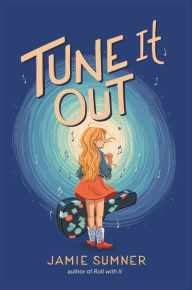 Title: Tune It Out, Author: Jamie Sumner