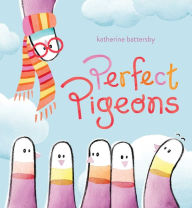 Title: Perfect Pigeons, Author: Katherine Battersby