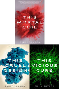 Title: Mortal Coil Trilogy (Collected Set): This Mortal Coil; This Cruel Design; This Vicious Cure, Author: Emily Suvada