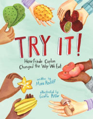 Title: Try It!: How Frieda Caplan Changed the Way We Eat, Author: Mara Rockliff