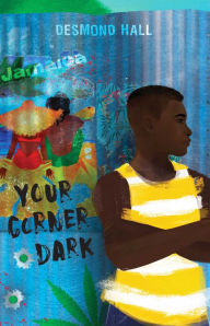 Free epub books to download Your Corner Dark by Desmond Hall 9781534460713 MOBI in English